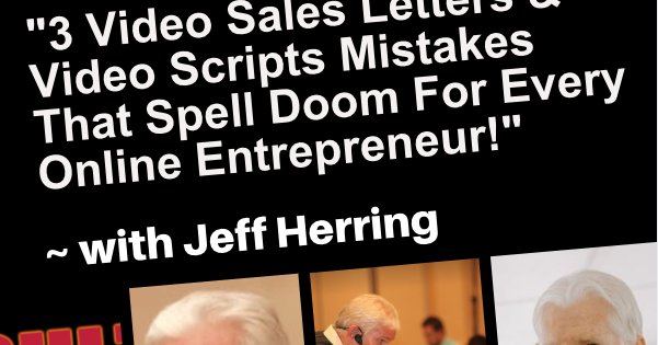 content marketing, video marketing, video sales letters, video scripts, jeff herring, jim edwards